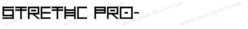 strethc pro字体转换
